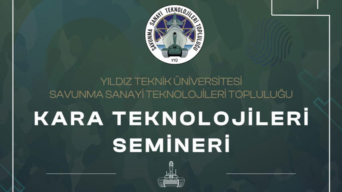 YTÜ Savunma Sanayi Teknolojileri Topluluğu Kara Teknolojileri Semineri, 16 Aralık’ta Düzenlenecek