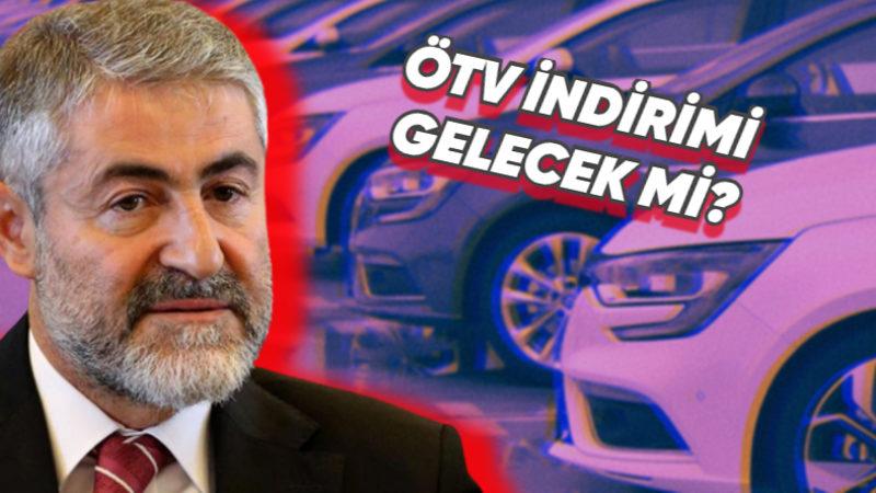 Bakan Nebati’den ÖTV İndirimi Bekleyenleri Üzecek Açıklama