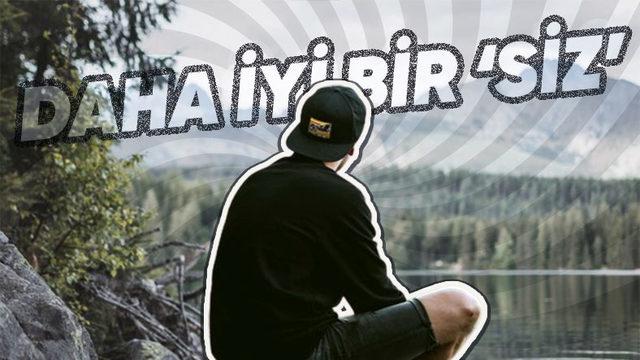 Çok Daha Sağlıklı Bir Psikoloji İçin Yapmayı Alışkanlık Haline Getirmeniz Gereken 10 Madde