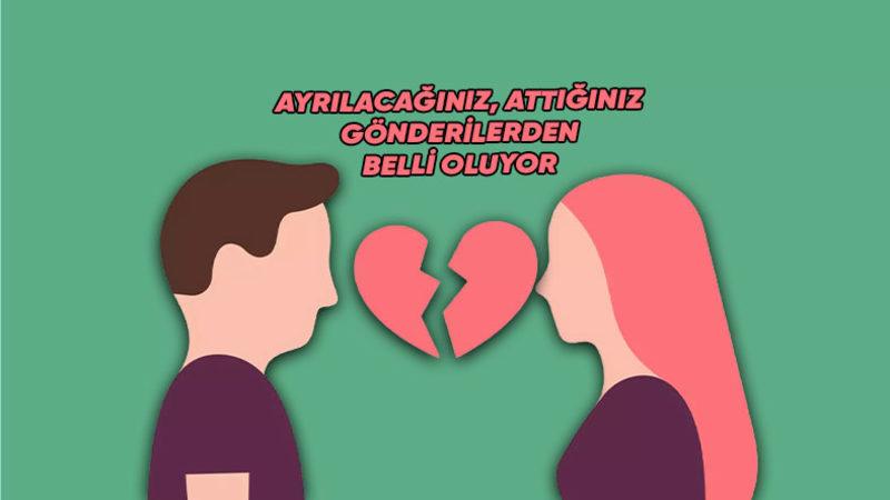 Ayrılıklar 3 Ay Önceden Tahmin Edilebiliyor: Ayrılacağımızı Bilmesek Bile Belli Ediyoruz!