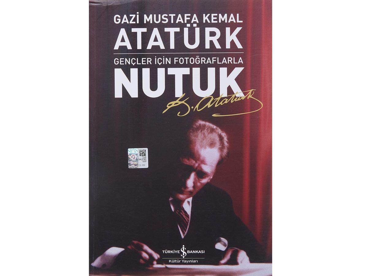 Daha Uygar Bir Dünya Mümkün: Mustafa Kemal Atatürk’ün Üstün Bir Beceriyle Yazdığı 14 Kitap