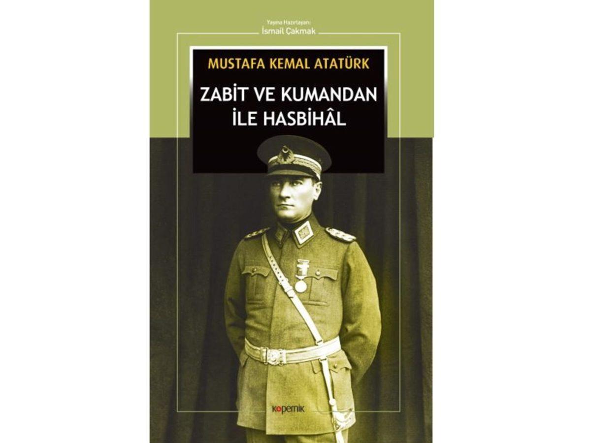 Daha Uygar Bir Dünya Mümkün: Mustafa Kemal Atatürk’ün Üstün Bir Beceriyle Yazdığı 14 Kitap