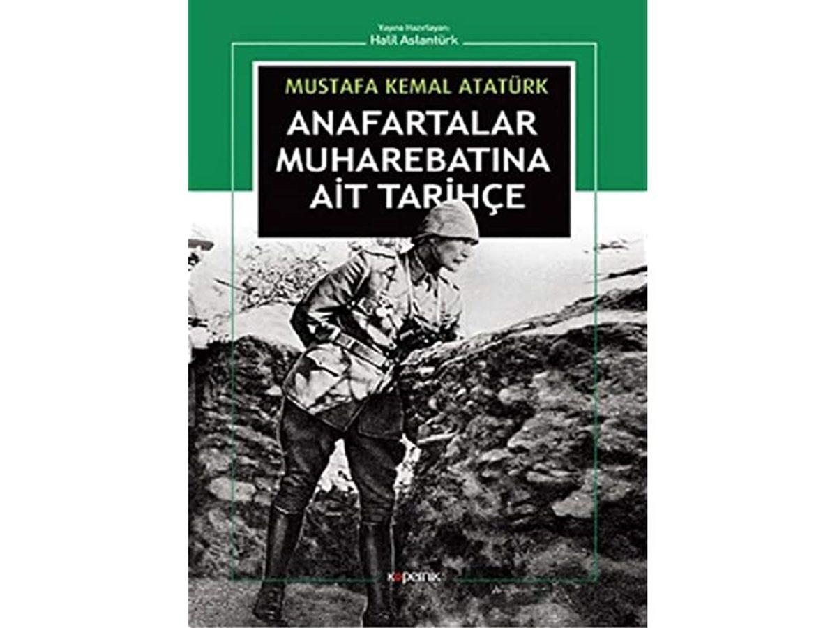 Daha Uygar Bir Dünya Mümkün: Mustafa Kemal Atatürk’ün Üstün Bir Beceriyle Yazdığı 14 Kitap