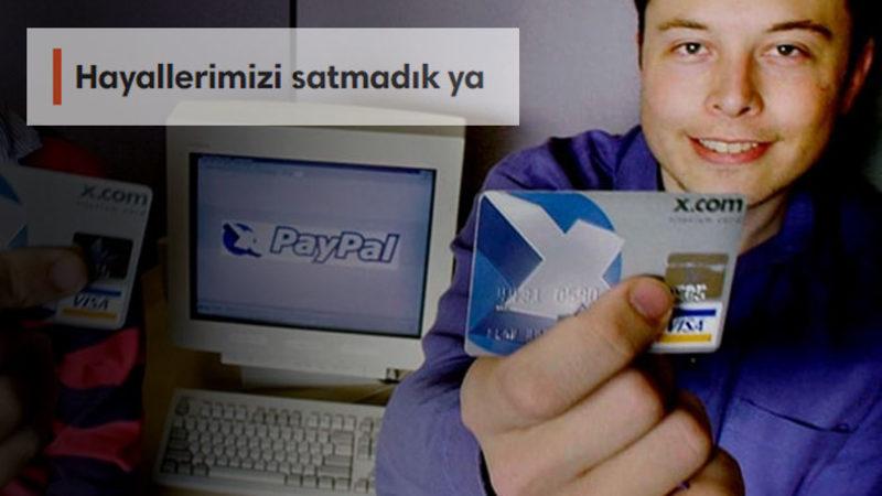 Elon Musk’ın Kurduğu ve Türkiye’de Yasaklanan PayPal’ın Dünden Bugüne Başarı Hikayesi