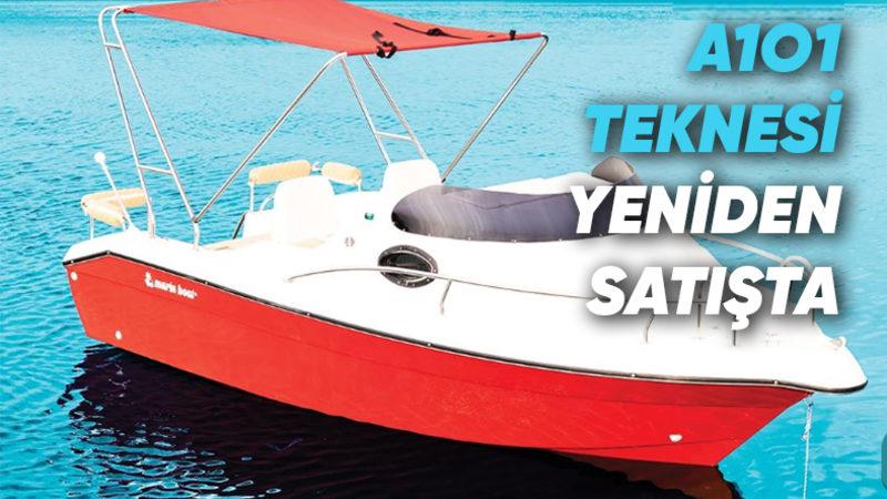 A101’e Yeniden Tekne Geliyor! Bizim de Videosunu Çektiğimiz Teknenin Fiyatı Ne Kadar Değişti?