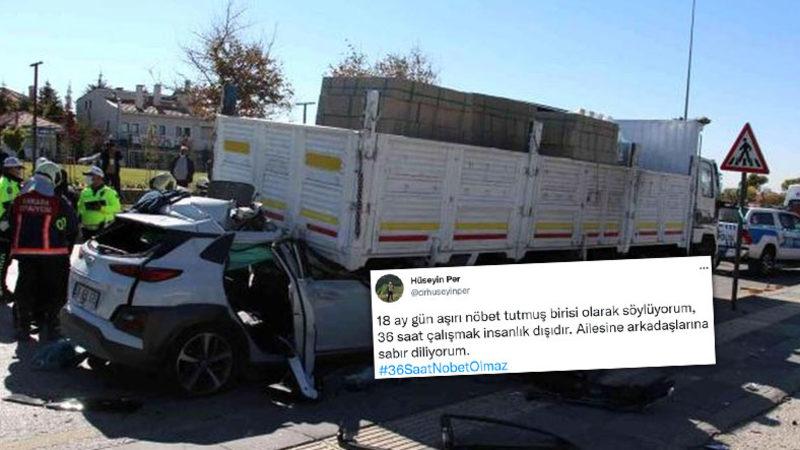 36 Saatlik Nöbetin Ardından Kazada Hayatını Kaybeden Doktorun Meslektaşları İsyan Etti: Yorgun Doktorlar Ölüyor