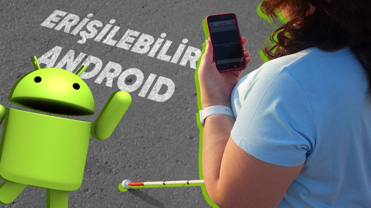 Görme Engelli Bir Ekip Tarafından Geliştirilen Hayat Kolaylaştırıcı Android Uygulaması