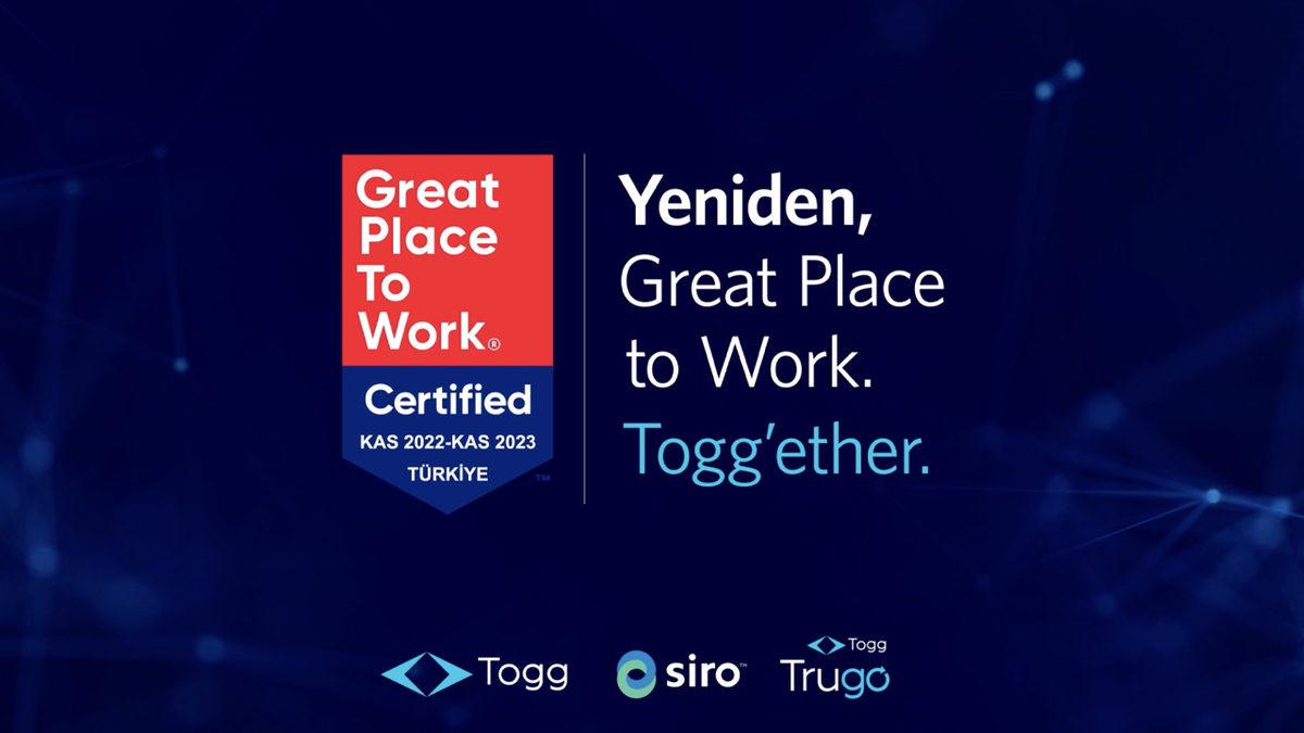 Togg, İki Yıl Üst Üste ’Great Place to Work’ Sertifikasına Layık Görüldü
