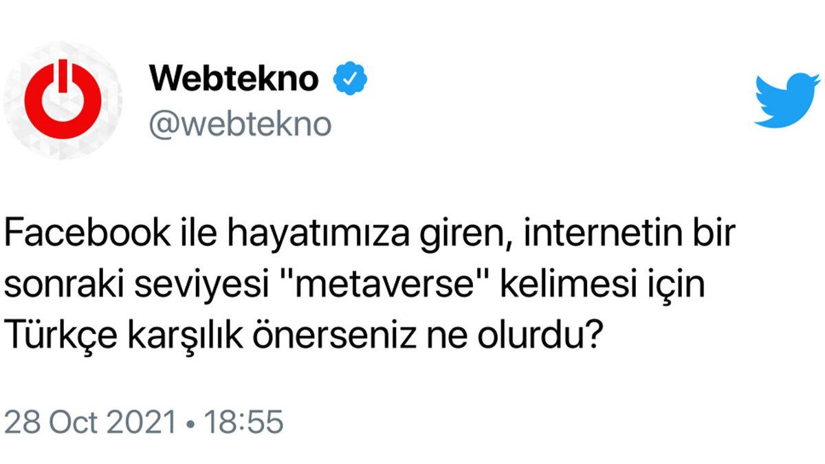 Takipçilerimize Sorduk: ’Metaverse’ Kelimesi İçin Türkçe Karşılık Önerseniz Ne Olurdu?