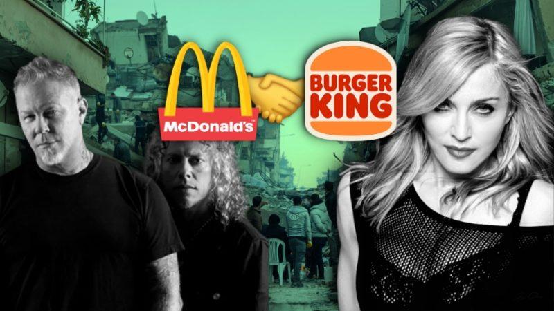Ezeli Rakipler McDonald’s ve Burger King, Depremzedeler İçin Ortak Kampanya Başlattı: Madonna ve Metallica’dan Dünyaya Deprem Çağrısı!