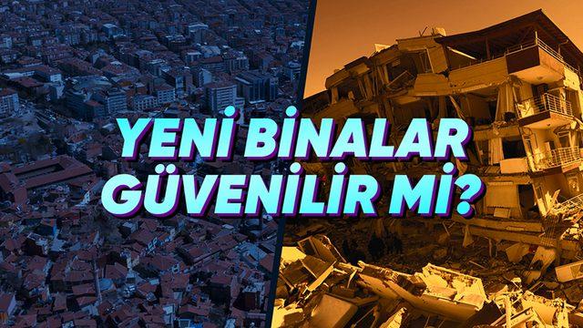 2000 Sonrasında Yapılan Binaların Sağlamlığına Ne Kadar Güvenebiliriz?