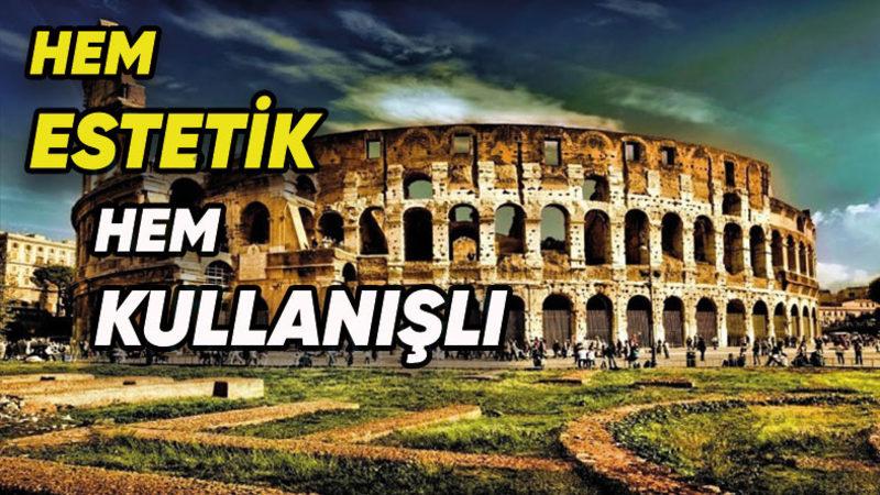 Aradan Geçen Binlerce Yılda Bile Hâlâ Sapasağlam Duran Eserlere Sahip ’Roma Mimarisinin’ Okudukça Hayranlık Uyandıracak Özellikleri
