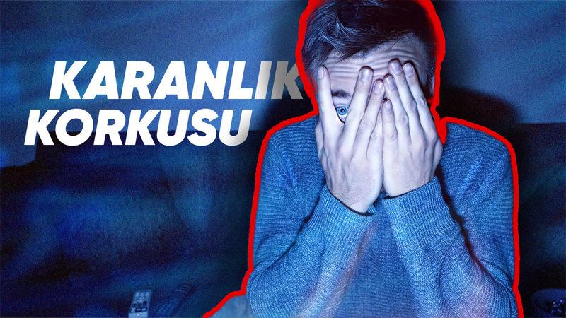 Gecelerinizi Zehir Eden, Karanlık Olduğu Zaman Kaygılanmanıza Sebep Olan Fobi: Niktofobi (Karanlık Korkusu) Nedir?