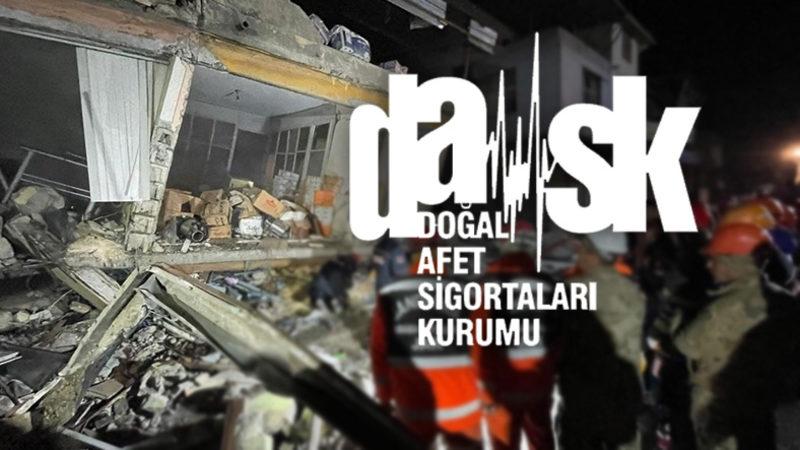 DASK, Kahramanmaraş Depremlerinden Sonra Kaç İhbar Aldığını, ’Şu Ana Kadar’ Kaç TL Tazminat Ödediğini Açıkladı