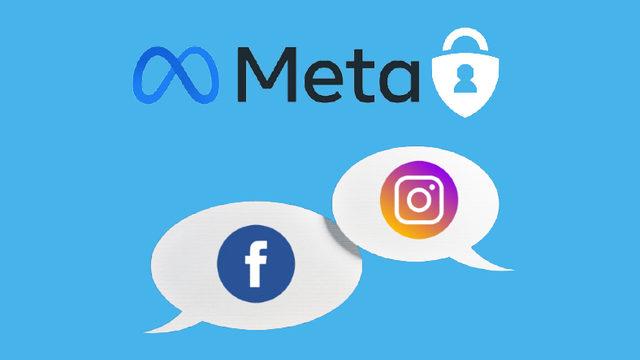 Meta, Facebook ve Instagram İçin ’Uçtan Uca Şifreli Mesajlaşma’ Özelliğini 2023’e Erteledi