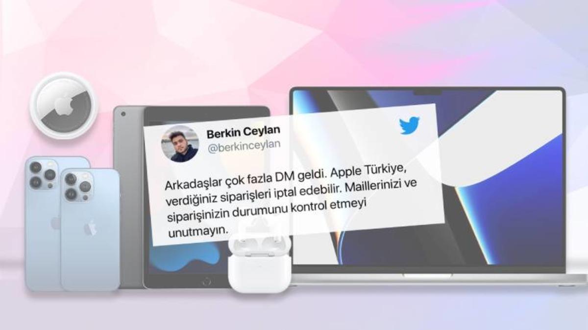 Türkiye’de Ürün Satışlarını Durduran Apple, Şimdi de Verilen Siparişleri İptal Etmeye Başladı