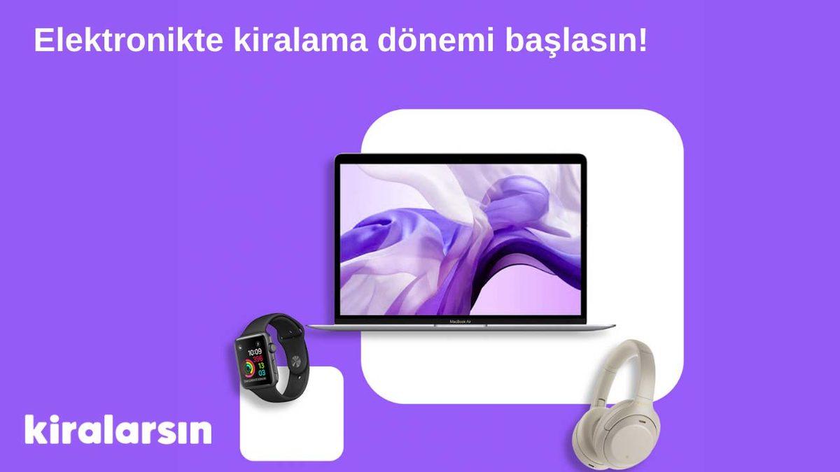 Her Kategoriden Teknolojik Ürünü Satın Almadan Deneyebileceğiniz Platform: Kiralarsın