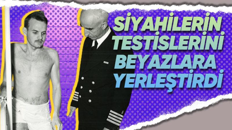 San Quentin Deneyi: Suçu Azaltacağına İnandığı İçin 40 Yıl Boyunca Binlerce Mahkûmun Testislerini Alan Tuhaf Doktor