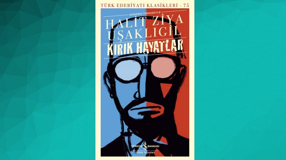 Türk Edebiyatı’nın Unutulmaz İsmi Halit Ziya Uşaklıgil’in Kaleminden Mutlaka Okumanız Gereken 12 Eser