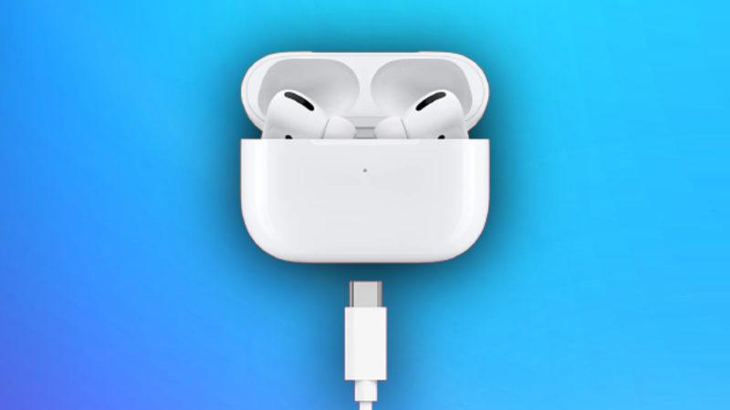 Apple, USB-C’li AirPods Pro’yu Yakında Çıkarabilir: Diğer AirPods Modellerinde İse Şimdilik Böyle Bir Plan Yok