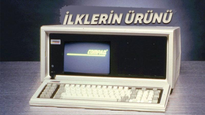 Dizüstü Bilgisayarların Atası Olan Ama Dizinize Koysanız Sakat Bırakacak Efsane Cihaz: Compaq Luggable