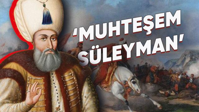 Osmanlı’nın En Uzun Süre Tahtta Kalan Padişahı Kanuni Sultan Süleyman’ın Hem Zafer Hem Entrika Dolu, Filmleri Aratmayan Saltanat Dönemi