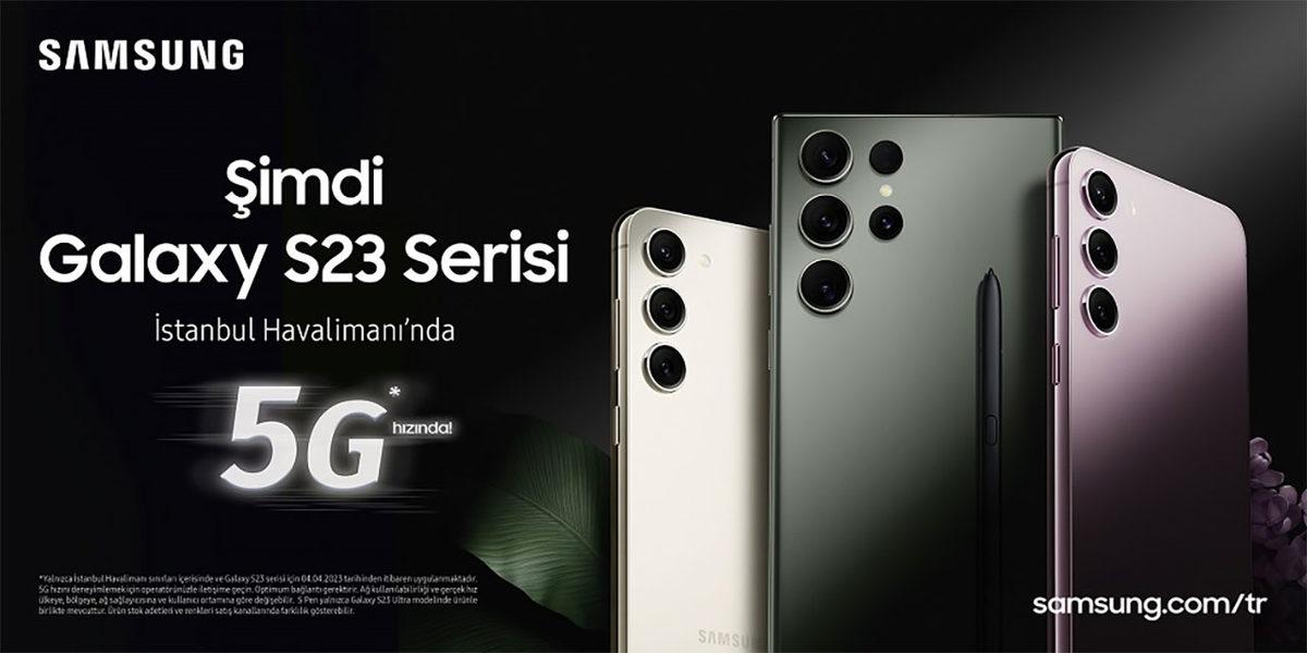 Türkiye’deki Samsung Galaxy S23’lere 5G Geldi! (MENA’da En Çok Ön Sipariş Veren Ülke Olduk)