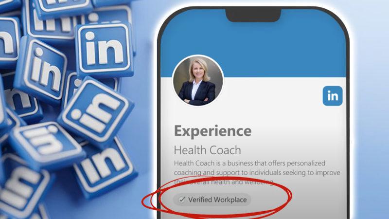 LinkedIn, Gerçekten Nerede Çalıştığınızı Patronunuza Soracak: İşte Yeni Doğrulama Sistemi