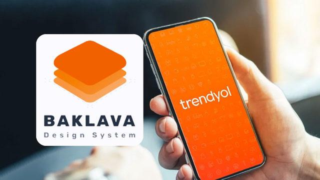 Trendyol, Kendi Tasarım Dilini Herkesin Kullanımına Açtı: ’Baklava’ Kütüphanesi Yayınlandı!
