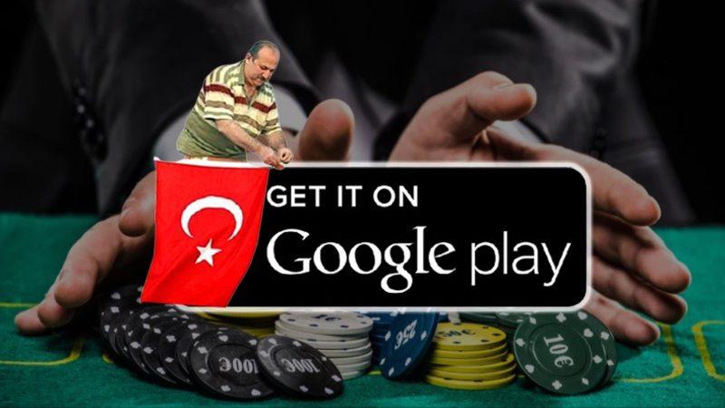 Google, Artık Türkiye’de Play Store Üzerinden Kumar Uygulamalarına İzin Verecek