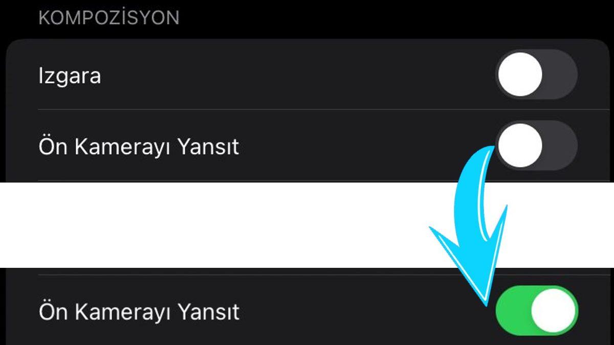 iPhone’un Ön Kamerasından Çekilen Fotoğraflar Neden “Ayna Görüntüsü” ile Kaydediliyor?