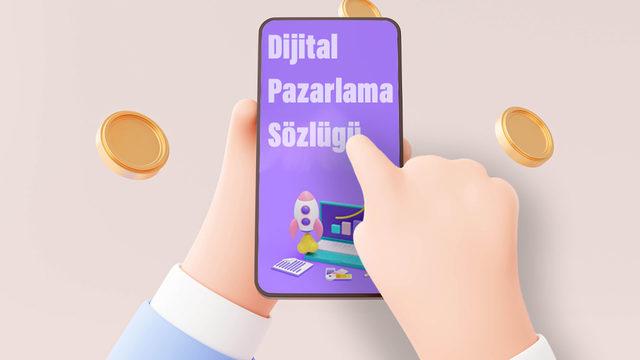 İnternetten Gelir Elde Etmek İsteyenlerin Ezbere Bilmesi Gereken Kavramlarla: Dijital Pazarlama Sözlüğü