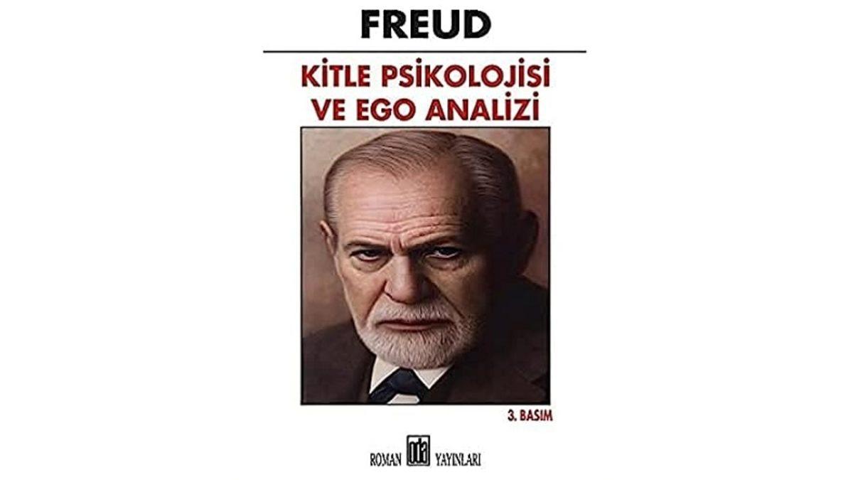Bastırılmış Duygular ve Cinselliğe Yönelik Benzersiz Teorilerin Babası Sigmund Freud Hakkında Bilmeniz Gerekenler ve En Önemli Eserleri
