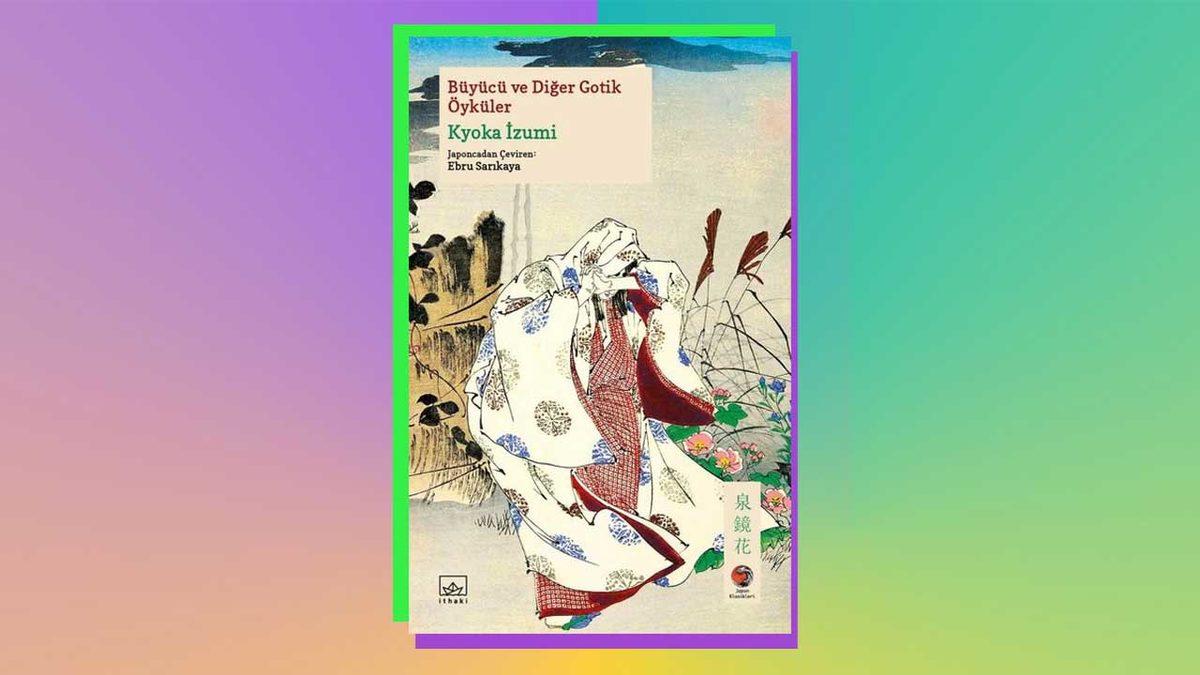 Fantastik, Dramatik ve Çok Yaratıcı: Japon Kültürüne ve Edebiyatına İlgi Duyanların Mutlaka Okuması Gereken 10 Kitap Tavsiyesi