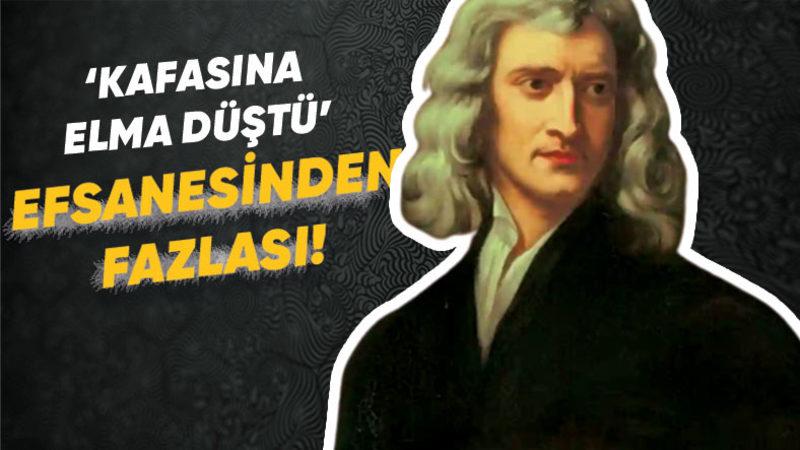 Tarihin En Önemli Bilim İnsanlarından Isaac Newton ve Fizik Dünyasını Değiştiren Hareket Yasaları
