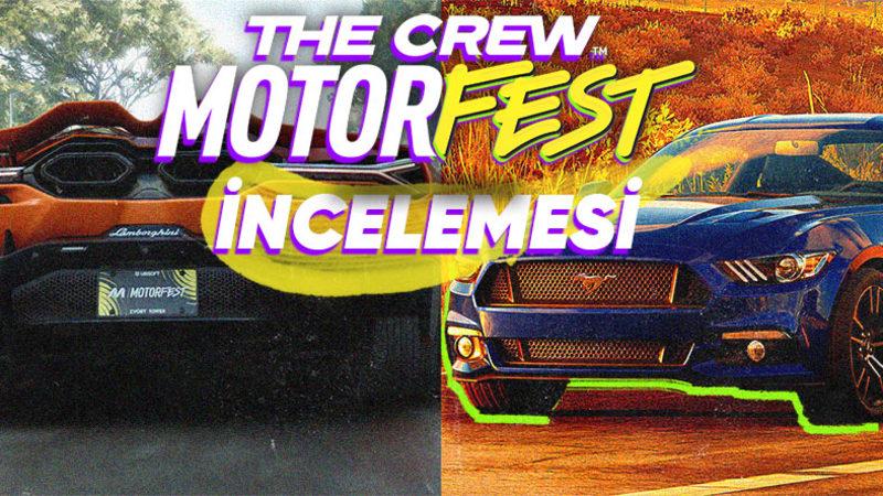 The Crew Motorfest’i Çıkmadan Deneyimledik: Bu Sefer Olmuş mu?