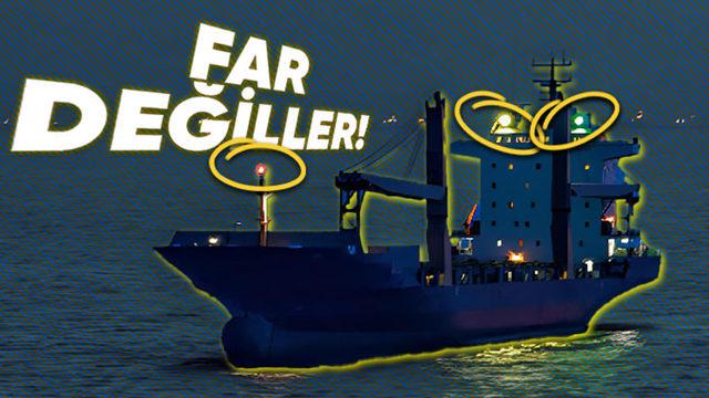 Gemi Mühendisine Sorduk: Diğer Araçlarda Hayati Önem Taşıyan Farlar Gemilerde Neden Bulunmuyor?