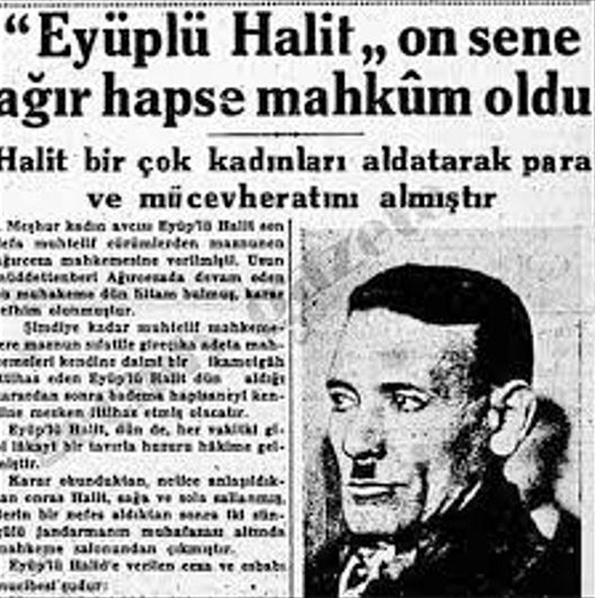 İtalyan Diktatör Mussolini’yi Bile Dolandırmasıyla Nam Salmış Ünlü Türk Dolandırıcı: Eyüplü Halit