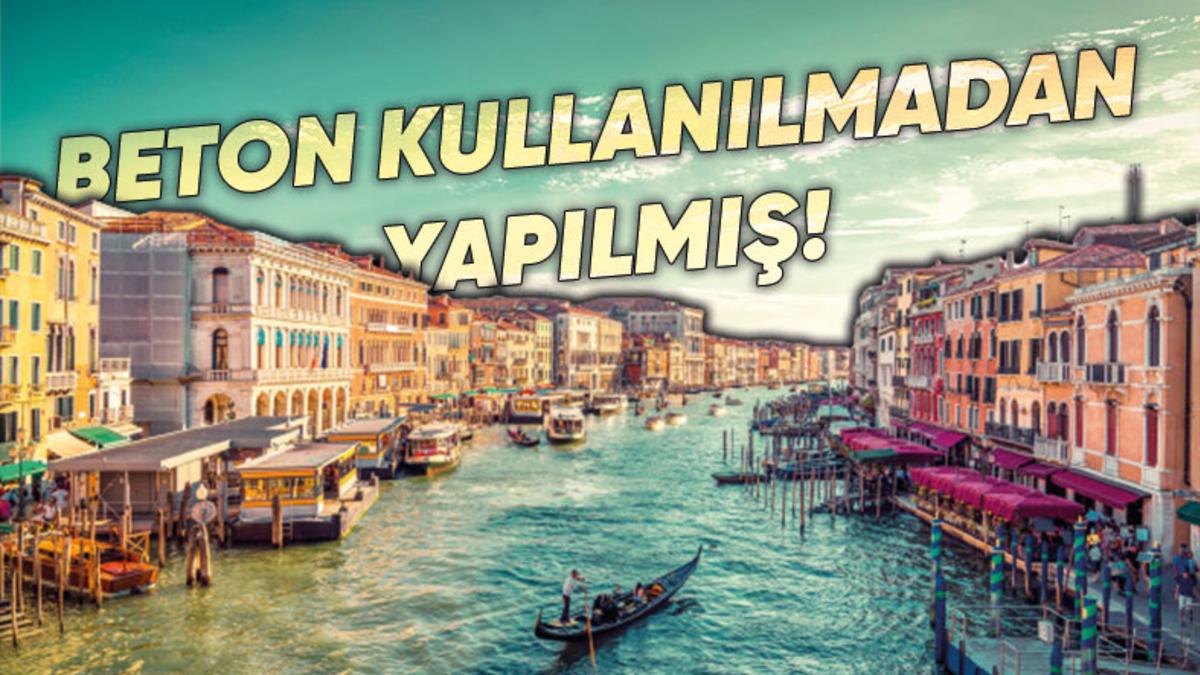 Neredeyse Tamamı Su Kanallarından Oluşan Venedik’in Bataklığın Üzerine Kurulma Hikayesi: İnşaatlarda Mühendislik Harikası Bir Teknik Kullanılmış!
