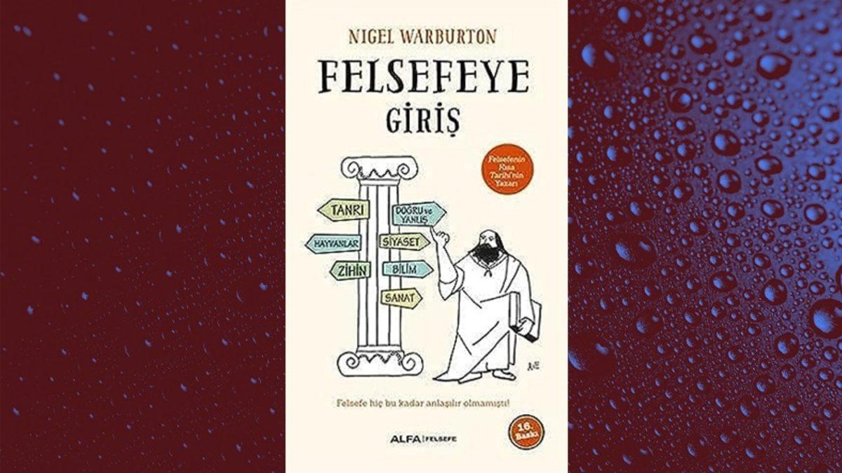 Hayata Bakış Açınızı Kökünden Değiştirecek En Etkileyici 19 Felsefe Kitabı ve Romanı