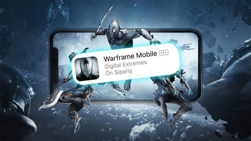 Bir Neslin İlk Steam Oyunu Warframe’in Mobil Versiyonu, iOS İçin Ön Siparişe Açıldı
