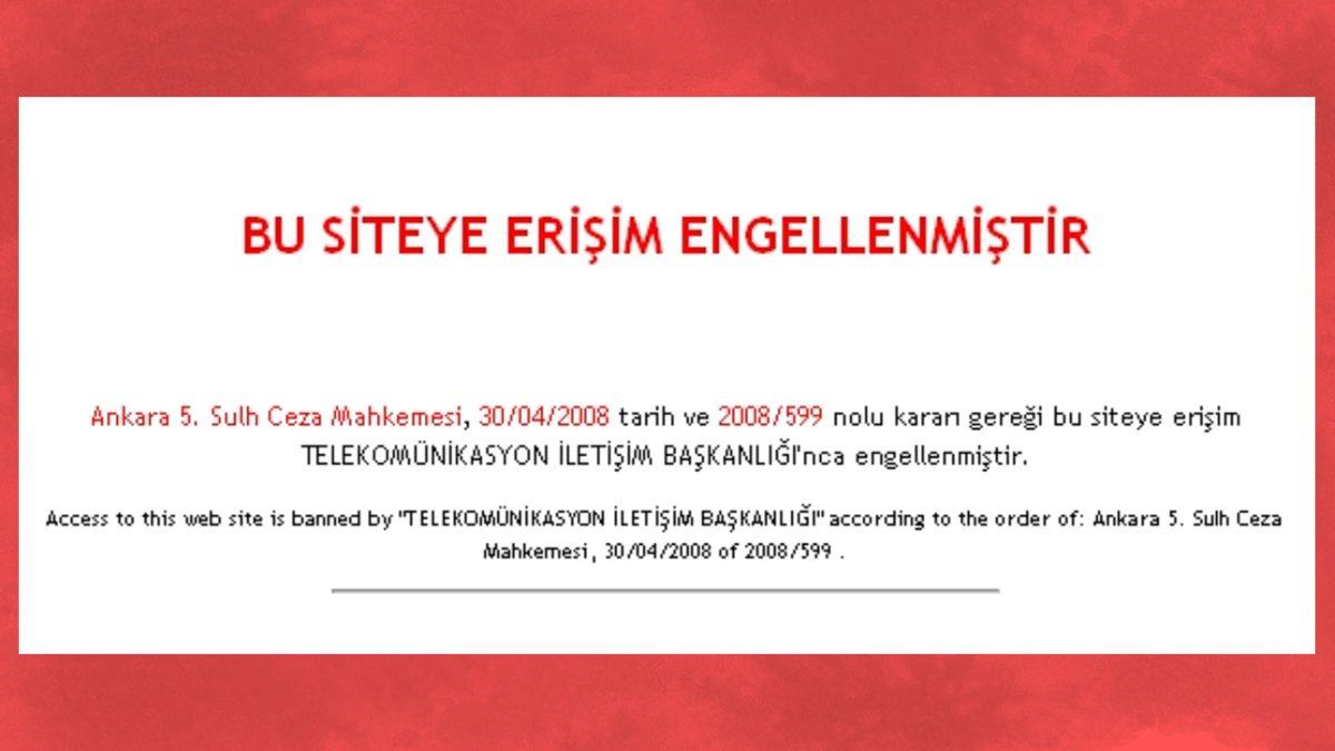 Bazıları “Ne Alaka?” Dedirtiyor: Türkiye’de Şimdiye Dek Erişim Engeli Getirilmiş En Önemli İnternet Siteleri