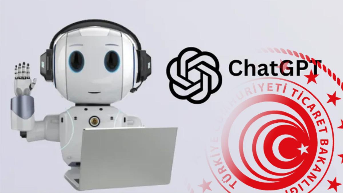 Ticaret Bakanlığı, ChatGPT ile Oluşturulan 3 Reklam İçin Durdurma Kararı Aldı: Para Cezası da Kesildi!