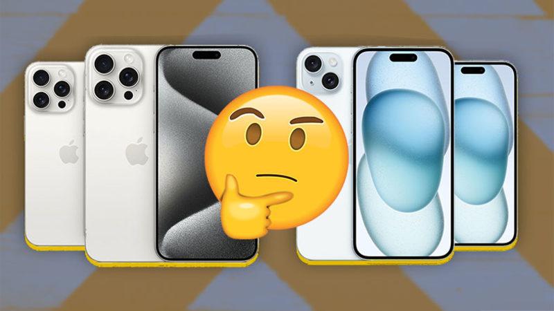 iPhone 15, 15 Plus, 15 Pro ve 15 Pro Max Arasındaki Farklar Neler?
