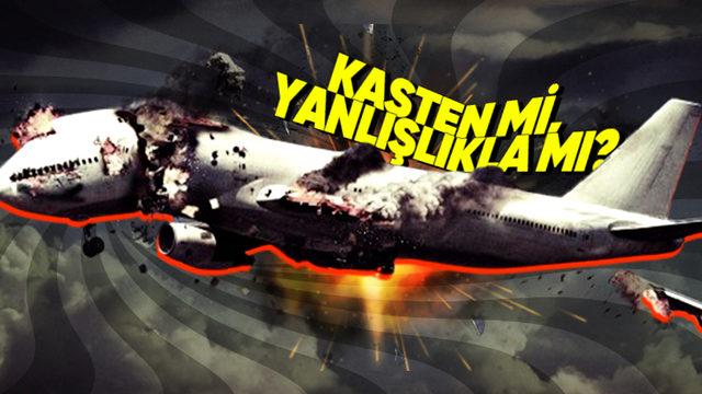 Havacılık Tarihinin En Elim Olaylarından: Roketlerin ya da Savaş Uçaklarının Vurup Düşürdüğü Yolcu Uçakları