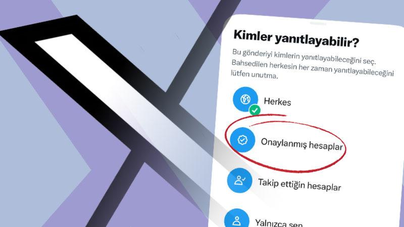 X’in "Kimler Yanıtlayabilir?" Özelliğine Onaylı Hesap Seçeneği Geldi: Bot ve Troll’lerden Koruyacak