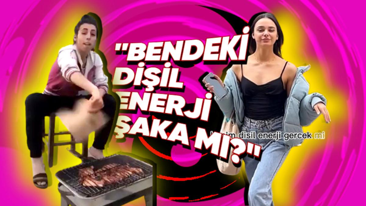 Son Zamanlarda Dillerden Düşmeyen "Dişil ve Eril Enerji" Kavramlarını Bilim Ciddiye Alıyor mu Yoksa Gülüp Geçiyor mu?