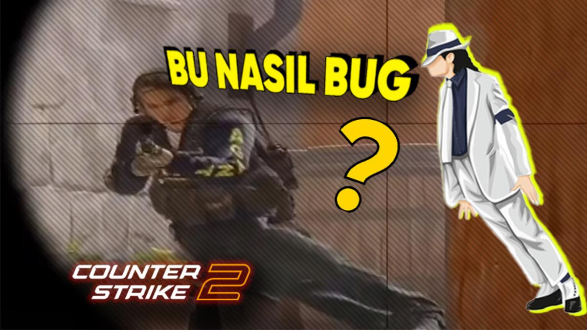 Büyük Beklentilerle Çıkış Yapan CS2’deki Birbirinden İlginç Bug’lar ve Sorunlar: Michael Jackson Eğikliği Viral Oldu!