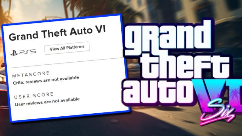 GTA 6 Yakında Tanıtılabilir! Metacritic’te Sayfası Açıldı
