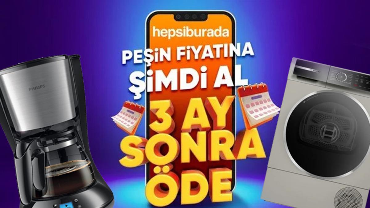 Evinin Eksiklerini Tamamlamak İsteyenlere: Buzdolabından Kahve Makinesine 3 Ay Sonra Öde Seçeneğiyle  Alınabilecek Ev Eşyası Önerileri